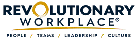 REVOLUTIONARY WORKPLACE High Performance Teams
